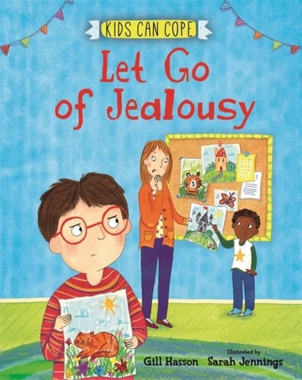 Kids Can Cope: Let Go of Jealousy Hasson Gill