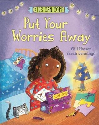 Kids Can Cope: Put Your Worries Away Hasson Gill