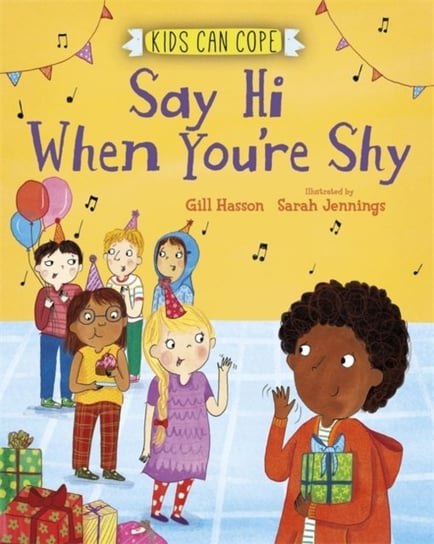 Kids Can Cope: Say Hi When You're Shy Hasson Gill