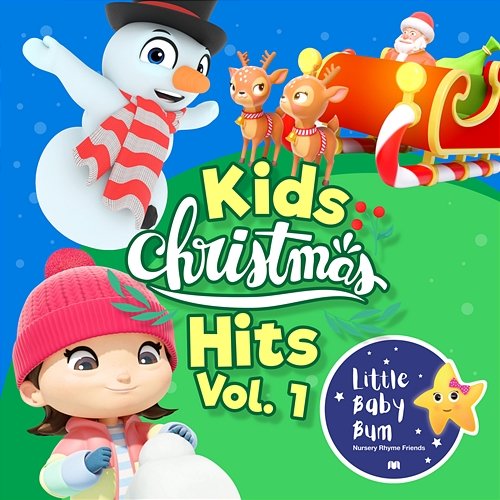 Kids Christmas Hits, Vol. 1 Little Baby Bum Nursery Rhyme Friends