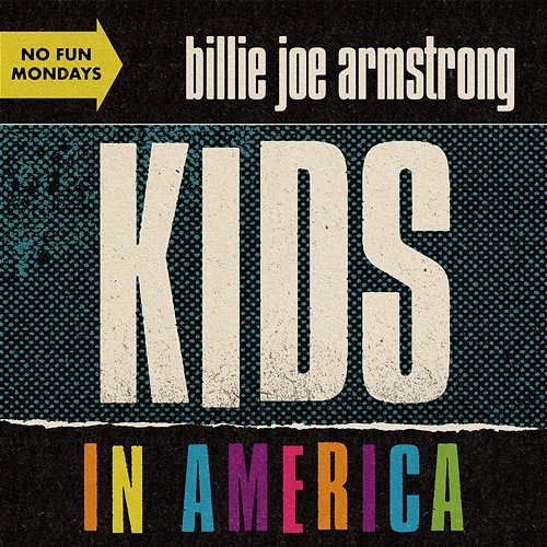 Kids in America Billie Joe Armstrong