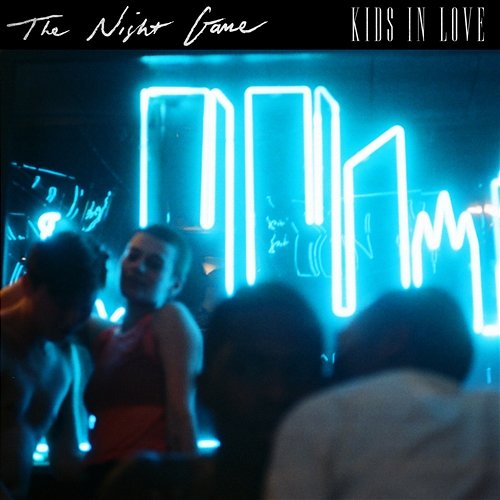 Kids In Love The Night Game