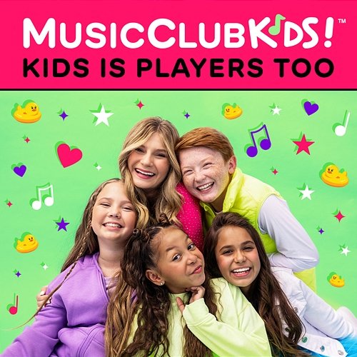 Kids Is Players Too MusicClubKids!