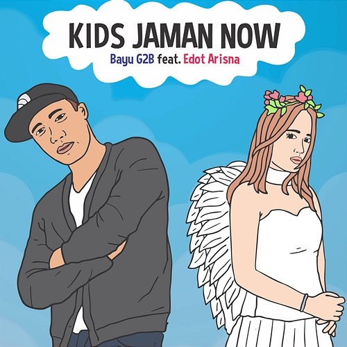 Kids Jaman Now Bayu feat. Edot Arisna
