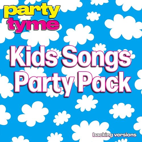 Kids Songs Party Pack - Party Tyme Party Tyme