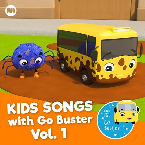 Kids Songs with Go Buster, Vol. 1 Little Baby Bum Nursery Rhyme Friends, Go Buster!