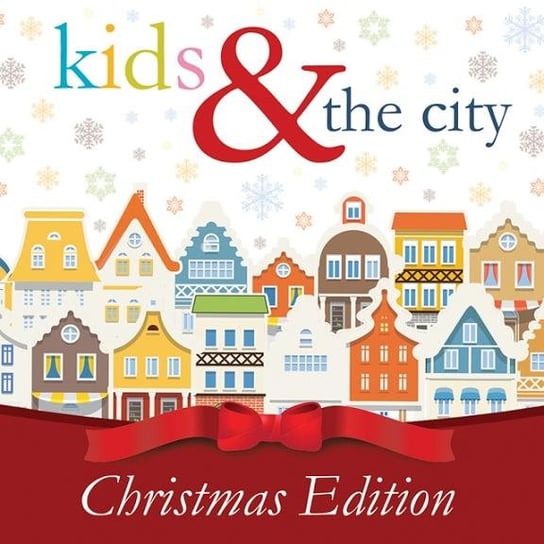 Kids & The City (Christmas Edition) Various Artists