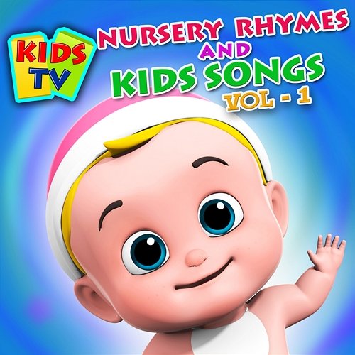Kids TV Nursery Rhymes and Kids Songs Vol. 1 Kids TV