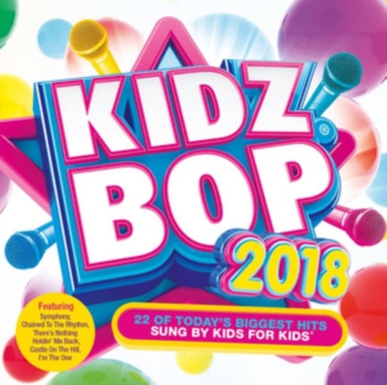 Kidz Bop 2018 Kidz Bop Kids