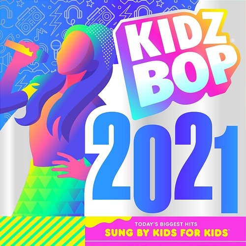 KIDZ BOP 2021 Kidz Bop Kids
