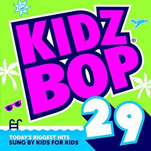 Kidz Bop 29 Kidz Bop Kids