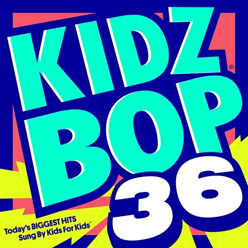 KIDZ BOP 36 Kidz Bop Kids
