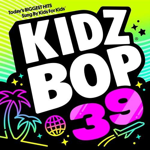KIDZ BOP 39 Kidz Bop Kids
