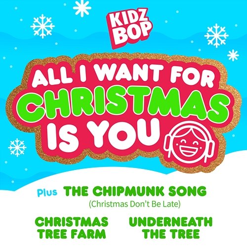 KIDZ BOP All I Want For Christmas Is You Kidz Bop Kids