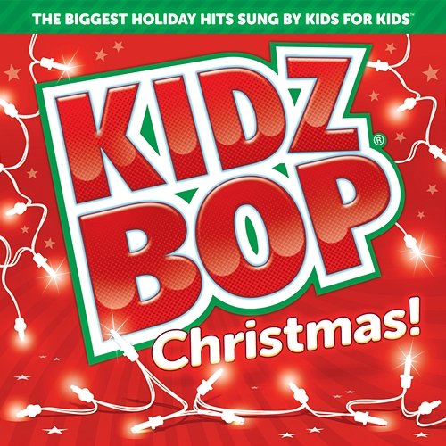 Kidz Bop Christmas! Kidz Bop Kids