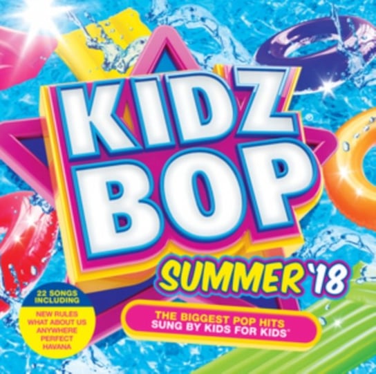 Kidz Bop Summer '18 Kidz Bop Kids