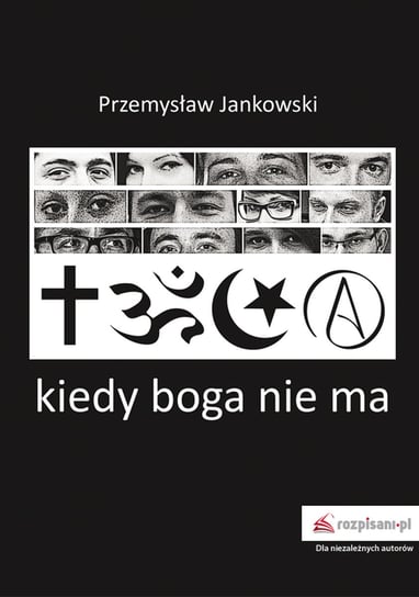 Kiedy boga nie ma Jankowski Przemysław