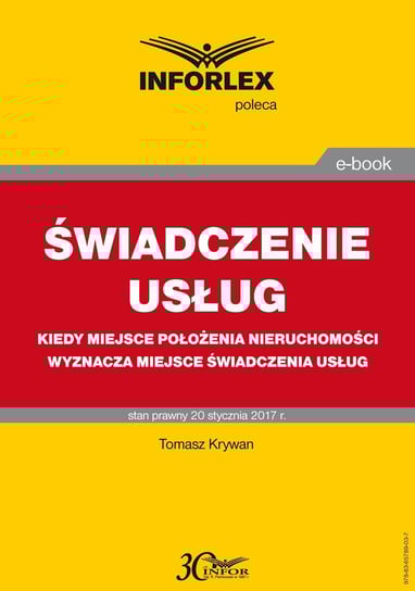 Kiedy od 1 stycznia 2017 r. miejsce położenia nieruchomości wyznacza miejsce świadczenia usług - ebook PDF Krywan Tomasz