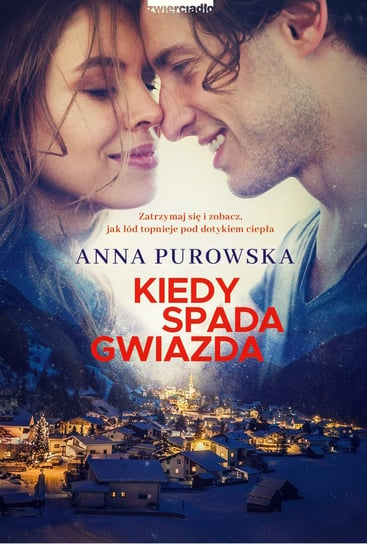 Kiedy spada gwiazda Purowska Anna