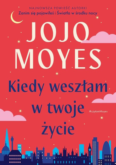 Kiedy weszłam w twoje życie - ebook epub Moyes Jojo