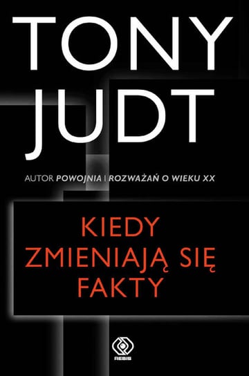 Kiedy zmieniają się fakty Judt Tony