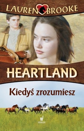 Kiedyś  zrozumiesz. Heartland. Tom 6 Brooke Lauren