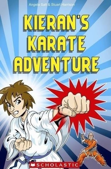 Kieran's Karate Adventure Harrison Stuart, Salt Angela