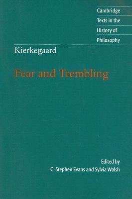 Kierkegaard: Fear and Trembling Evans Stephen C.