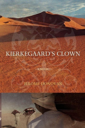 Kierkegaard's Clown Donovan Jerome