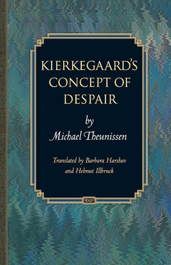 Kierkegaard's Concept of Despair Theunissen Michael