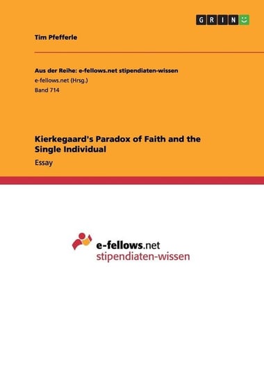 Kierkegaard's Paradox of Faith and the Single Individual Pfefferle Tim