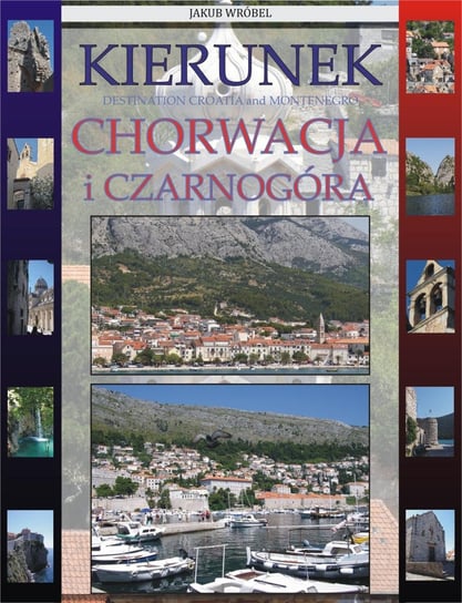 Kierunek Chorwacja i Czarnogóra - ebook PDF Jakub Wróbel