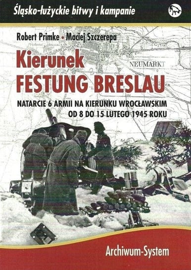 Kierunek Festung Breslau TW Opracowanie zbiorowe