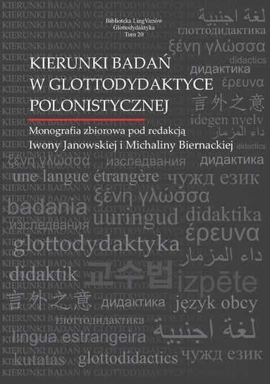 Kierunki badań w glottodydaktyce polonistycznej Opracowanie zbiorowe