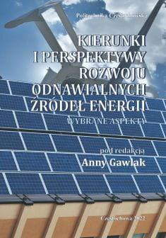 Kierunki i perspektywy rozwoju odnawialnych źródeł energii Opracowanie zbiorowe