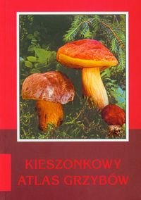 Kieszonkowy atlas grzybów Sirek Josef
