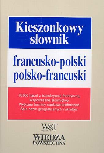 Kieszonkowy słownik francusko-polski, polsko-francuski Opracowanie zbiorowe