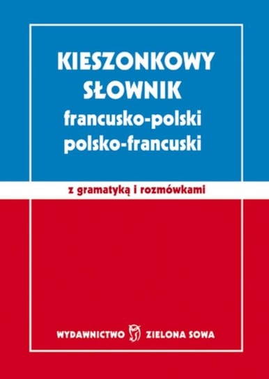 Kieszonkowy słownik francusko-polski, polsko-francuski Romanowska Maria