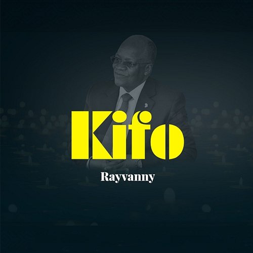 Kifo Rayvanny