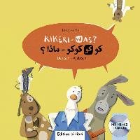 Kikeri - was? Kinderbuch Deutsch-Arabisch mit Audio-CD in acht Sprachen Hesse Lena
