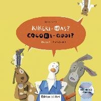 Kikeri - was? Kinderbuch Deutsch-Französisch mit Audio-CD in acht Sprachen Hesse Lena