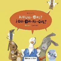 Kikeri - was? Kinderbuch Deutsch-Spanisch mit Audio-CD in acht Sprachen Hesse Lena