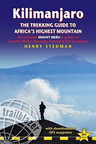 Kilimanjaro - The Trekking Guide to Africa´s Highest Mountain Stedman Henry