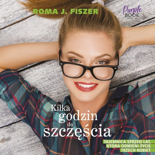 Kilka godzin do szczęścia. Saga kaszubska. Tom 1 - audiobook Roma J. Fiszer