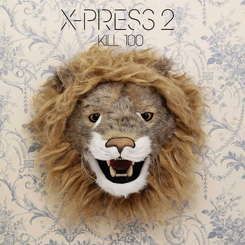 Kill 100 X-Press 2