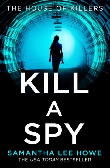 Kill a Spy Howe Samantha Lee