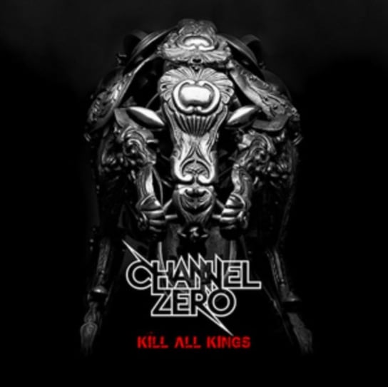 Kill All Kings Channel Zero