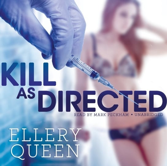 Kill as Directed Queen Ellery