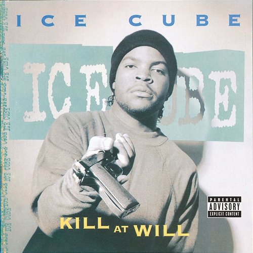 Kill At Will Ice Cube