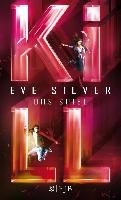 KILL Silver Eve